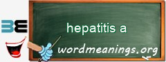 WordMeaning blackboard for hepatitis a